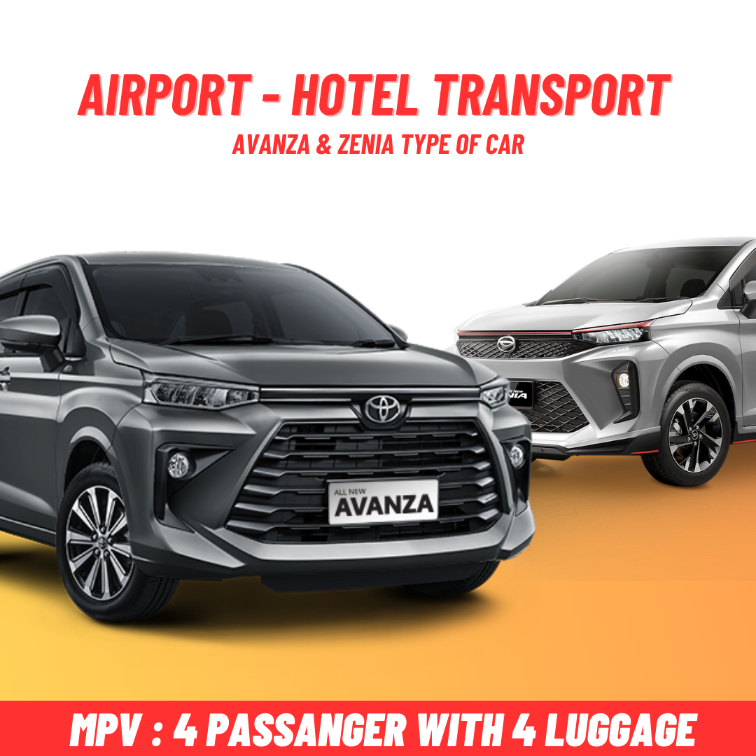 Hotel Transport - MPV : 4 Passanger with 4 Luggage